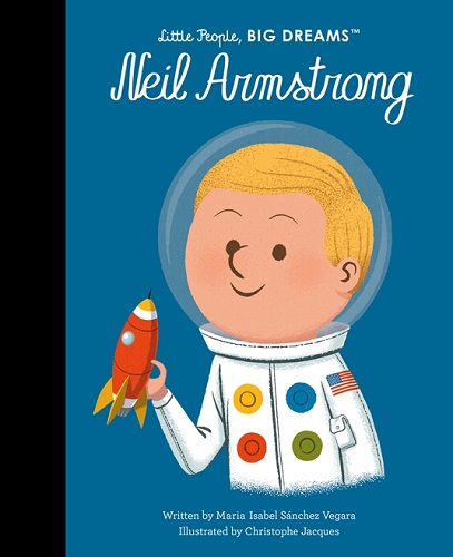 Little People Big Dreams - Neil Armstrong