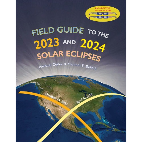 Field Guide to the 2023 and 2024 Solar Eclipses